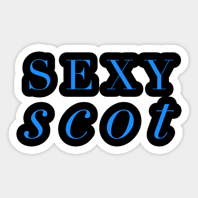 Sexy Scot Sticker by MessageOnApparel